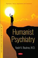 Humanist Psychiatry 1536137308 Book Cover