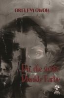 Du, Eine Dunkle Farbe (German Edition) 194987298X Book Cover