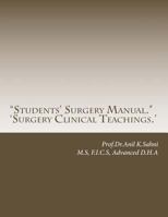 "Students' Surgery Manual.": 'Surgery Clinical Teachings.' 149736275X Book Cover