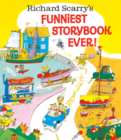 Richard Scarry's Funniest Storybook Ever! 0007189478 Book Cover