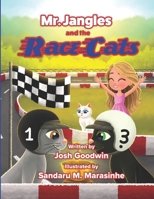 Mr. Jangles and the Race Cats 1960856405 Book Cover