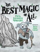 The Best Magic of All B0FR7ND4N6 Book Cover