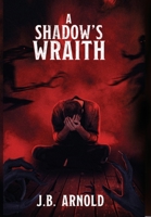 A Shadow's Wraith B0DH32QQ55 Book Cover