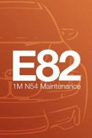 E82 1M N54 Valencia Orange Metallic 1364973758 Book Cover