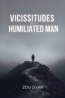 Vicissitudes of a Humiliated Man B0GJNF2LSX Book Cover