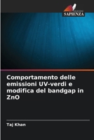 Comportamento delle emissioni UV-verdi e modifica del bandgap in ZnO (Italian Edition) 6209473059 Book Cover