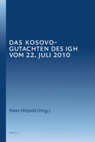 Das Kosovo-Gutachten des IGH vom 22. Juli 2010 9004204822 Book Cover