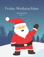 Frohe Weihnachten Malbuch Band II: Ausmalbuch Für Kinder Malen und Kritzeln B08NVVWJHG Book Cover