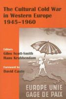 The Cultural Cold War in Western Europe, 1945-60 0714682713 Book Cover