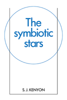 The Symbiotic Stars 0521093317 Book Cover