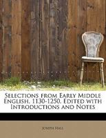 Selections From Early Middle English, 1130-1250; 1497495172 Book Cover