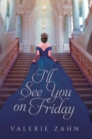 I'll See You on Friday (Unexpected Love) B09TP45QSC Book Cover
