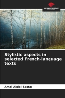 Stylistic aspects in selected French-language texts 6206286703 Book Cover