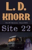 Site 22 (RV Mysteries) 1620061449 Book Cover