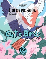 Cute Birds Coloring Book (Anime Style): Edition #1 B0CKQ57ZN3 Book Cover