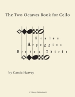 The Two Octaves Book for Cello 1635230438 Book Cover
