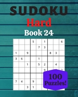 Sudoku Hard Book 24: 100 Sudoku for Adults - Large Print - Hard Difficulty - Solutions at the End - 8'' x 10'' B086FXYQWF Book Cover