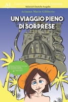UN VIAGGIO PIENO DI SORPRESE: Italienisch-Deutsche Ausgabe (Learn Italian by Reading&Listening) B094988YNP Book Cover