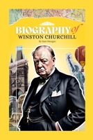 Biography of Winston Churchill (Biographies of Politician) 9367674155 Book Cover
