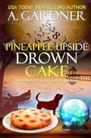 Pineapple Upside Drown Cake 1730897096 Book Cover