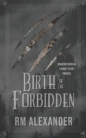 Birth of the Forbidden B08SYTG72B Book Cover