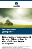 Regenwassermanagement für den Pflanzenbau in der südlichen Region Äthiopiens (German Edition) 6209988482 Book Cover