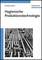 Hygenische Produktionstechnologie: Auslegung Von Apparaten 3527303073 Book Cover