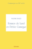 Femmes de Lunel en Petite Camargue (French Edition) 2414125748 Book Cover