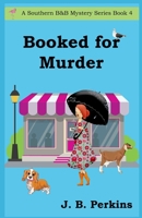 Booked for Murder B0BHLH1DF3 Book Cover