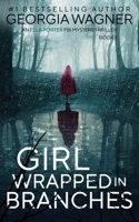 Girl Wrapped in Branches 1915757657 Book Cover