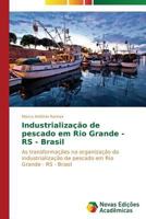 Industrialização de pescado em Rio Grande - RS - Brasil 3639694570 Book Cover