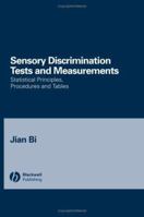 Sensory Discrimination Tests and Measurements: Statistical Principles, Procedures and Tables 0813811112 Book Cover