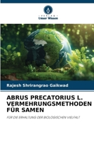 Abrus Precatorius L. Vermehrungsmethoden Für Samen (German Edition) 620941110X Book Cover