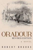 Oradour: Revised edition 1837942889 Book Cover