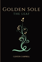 Golden Sole: The Leaf 0648890007 Book Cover