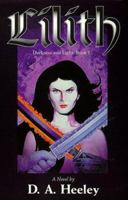 Lilith: A Novel (Heeley, D. a. Darkness and Light, Bk. 1.) 1567183557 Book Cover