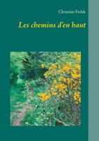 Les chemins d'en haut (French Edition) 2322223166 Book Cover