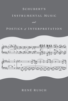 Schubert's Instrumental Music and Poetics of Interpretation 0253067391 Book Cover