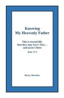 Knowing My Heavenly Father 1986180387 Book Cover