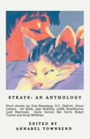 Strays: An Anthology (Anthologies by Pete's Press) 1997713098 Book Cover
