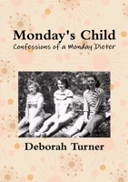 Monday's Child 0557510996 Book Cover