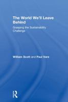 The World We'll Leave Behind: Grasping the Sustainability Challenge 1783537736 Book Cover