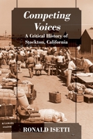 Competing Voices: A Critical History of Stockton, California 1977214835 Book Cover