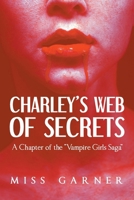 Charley's Web of Secrets 1662483449 Book Cover