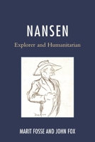 Nansen: Explorer and Humanitarian 0761865780 Book Cover