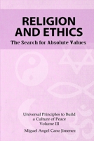 Religion and Ethics: The Search for Absolute Values 1984060066 Book Cover