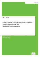 Entwicklung Eines Konzeptes Fur Einen Mikromanipulator Mit Nanometergenauigkeit 3838605888 Book Cover