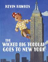 The Wicked Big Toddlah Goes To New York 0375961895 Book Cover