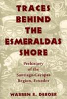 Traces Behind the Esmeraldas Shore 0817307923 Book Cover