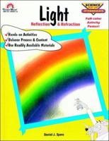 Light Reflection & Refraction 1557992940 Book Cover